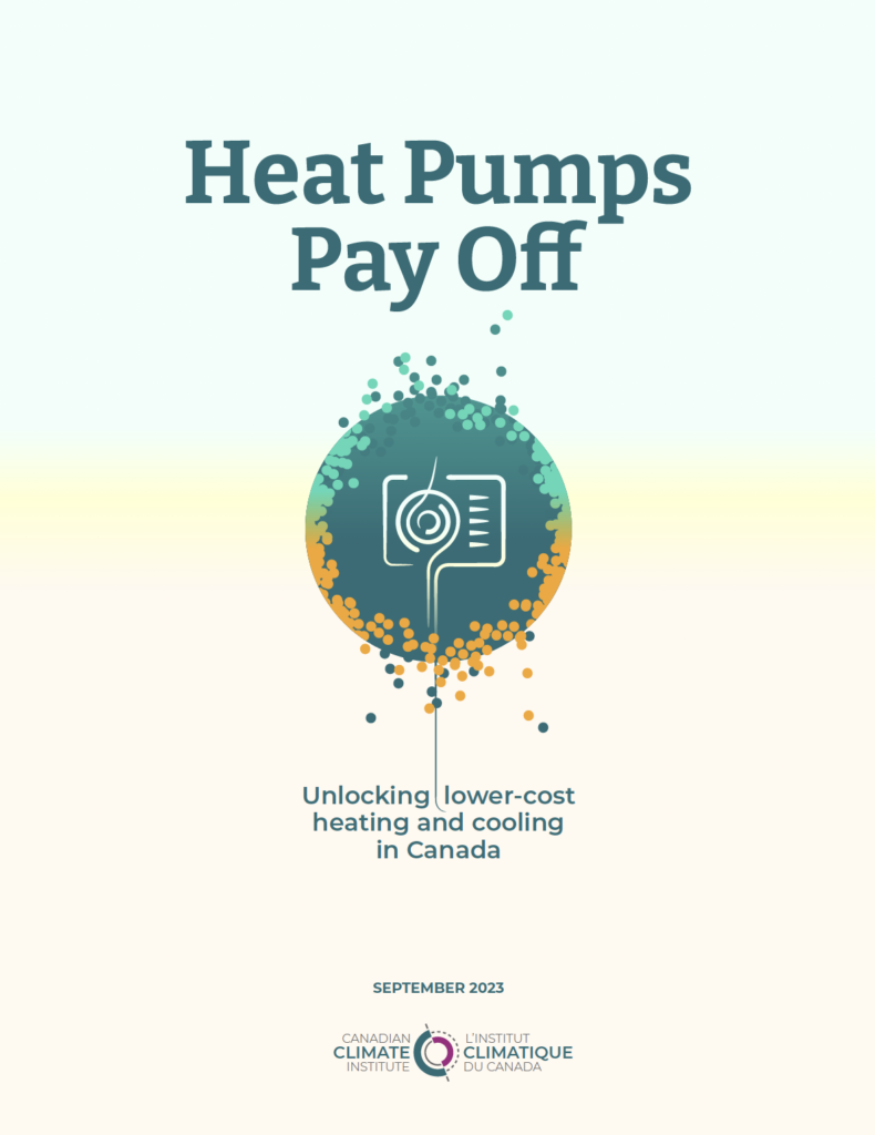 Heat pumps pay off. Unlocking lower-cost heating and cooling in Canada.